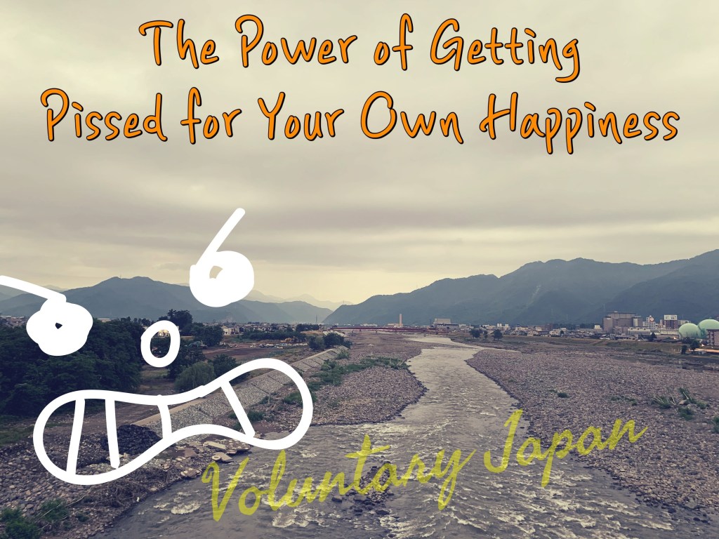 The Power of Getting Pissed for Your Own Happiness (and the spiritual path to&nbsp;principle)
