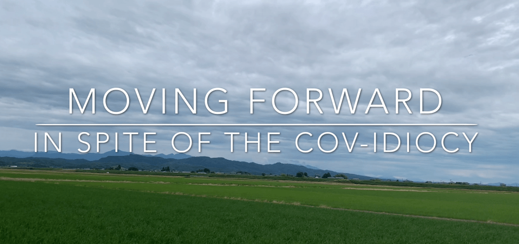 COLLAPSITARIAN RUNNER’S BLOG, VOL. IV: MOVING FORWARD WITH LIFE IN SPITE OF THE&nbsp;COVIDIOCY
