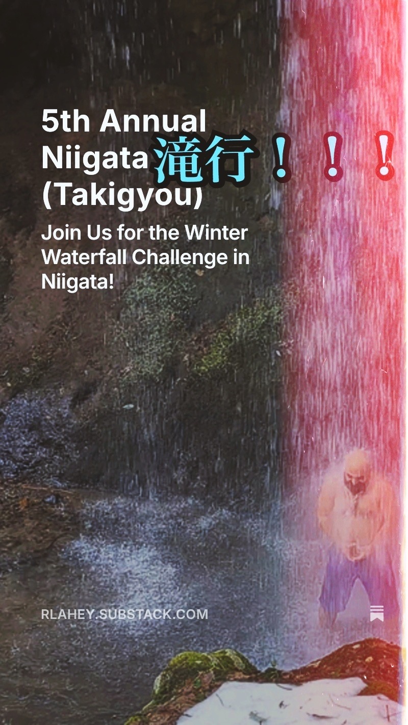 5th Annual Niigata 滝行 (Takigyou)Waterfall Day!